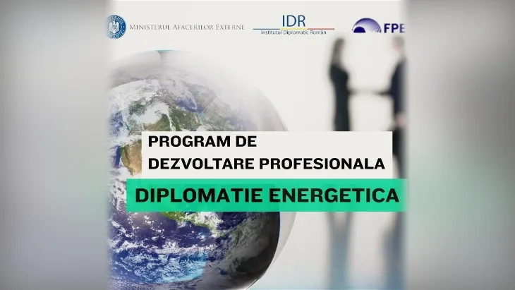 Institutul Diplomatic Român și FPE lansează a treia ediție a programului de diplomație energetică
